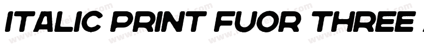 Italic Print Fuor Three Adjust字体转换